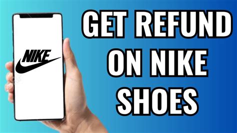 refund nike shoes